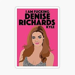 Denise Richards - I'm Kyle of Beverly Hills Sticker