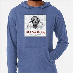 Diana Ross's hit songs include Ain't No Mountain High Enough Diana Ross Hoodies