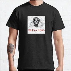 Diana Ross's hit songs include Ain't No Mountain High Enough Diana Ross T-Shirts