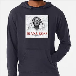 Diana Ross's hit songs include Ain't No Mountain High Enough Diana Ross Hoodies
