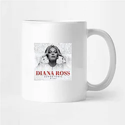 Diana Ross's hit songs include Ain't No Mountain High Enough Diana Ross Mugs