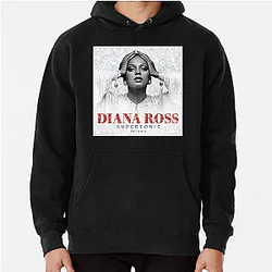 Diana Ross's hit songs include Ain't No Mountain High Enough Diana Ross Hoodies