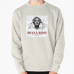 Diana Ross's hit songs include Ain't No Mountain High Enough Diana Ross Sweatshirts