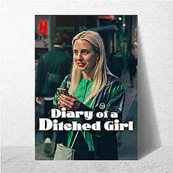 Diary of a Ditched Girl The Best Drama Series Diary Of A Ditched Girl Posters