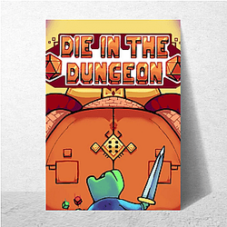 Die in the Dungeon Roll the Bones Style Die In The Dungeon Posters