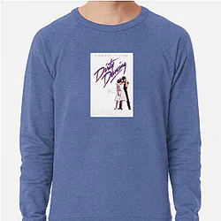 Dirty Dancing The Best Movie Dirty Dancing Sweatshirts