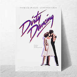 Dirty Dancing The Best Movie Dirty Dancing Posters