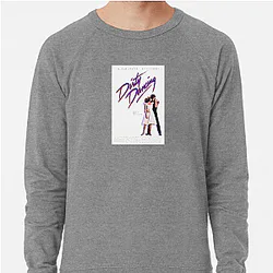 Dirty Dancing The Best Movie Dirty Dancing Sweatshirts