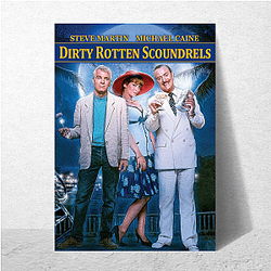 Dirty Rotten Scoundrels My Favorite Steve Martin Film Dirty Rotten Scoundrels Posters