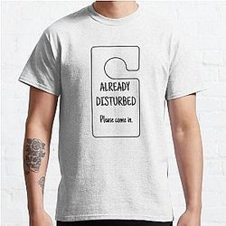 Already Disturbed   Please Come In Classic T Shirt RB0301