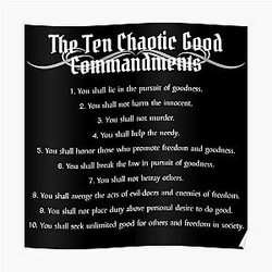 "The Ten Chaotic Good Commandments" DnD Alignment  Poster RB1210