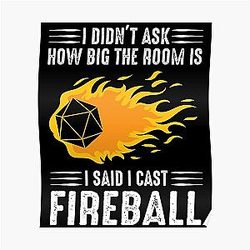 I cast Fireball Wizard Sorcerer DM Gift TTRPG Poster RB1210