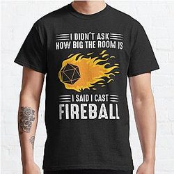 I cast Fireball Wizard Sorcerer DM Gift TTRPG Classic T-Shirt RB1210