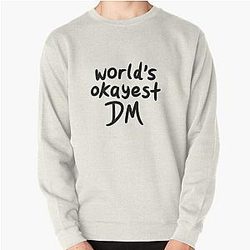 World's Okayest DM Pullover Sweatshirt RB1210