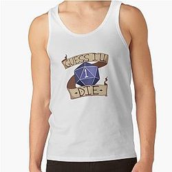 Guess I'll Die Tank Top RB1210