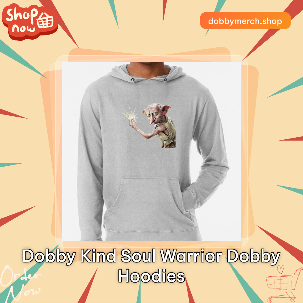 Dobby Kind Soul Warrior Dobby Hoodies