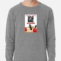 Dodgeball A True Underdog Story The Best Comedy Movie Dodgeball A True Underdog Story Sweatshirts