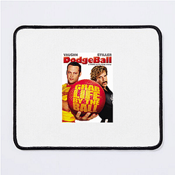 Dodgeball A True Underdog Story My Favorite Sports Film Dodgeball A True Underdog Story Mouse Pads