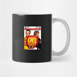 Dodgeball A True Underdog Story My Favorite Sports Film Dodgeball A True Underdog Story Mugs