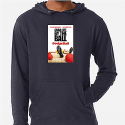 Dodgeball A True Underdog Story The Best Comedy Movie Dodgeball A True Underdog Story Hoodies