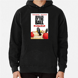 Dodgeball A True Underdog Story The Best Comedy Movie Dodgeball A True Underdog Story Hoodies
