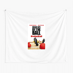 Dodgeball A True Underdog Story The Best Comedy Movie Dodgeball A True Underdog Story Tapestries