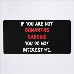 Domantas Sabonis - If You Are Not a Desk Mat