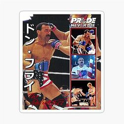 Don Frye Pride Never Dies Sticker