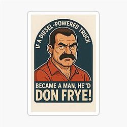 Don Frye Diesel Power - If a Man