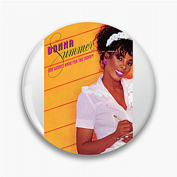 Donna Summer's hit song is I Feel Love Donna Summer Pins