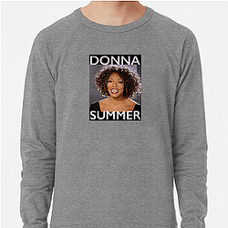 Donna Summer rose to fame in the 1970s Donna Summer Sweatshirts