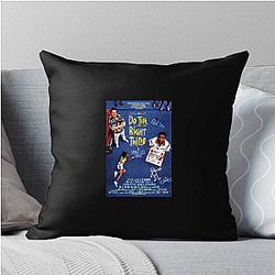 Do the Right Thing The Best Movie Do The Right Thing Pillows Cover