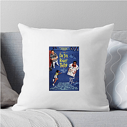 Do the Right Thing The Best Movie Do The Right Thing Pillows Cover