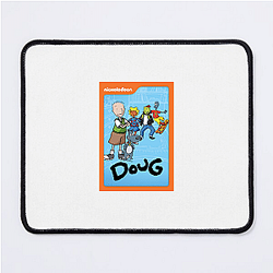 Doug is an animated TV series Doug Mouse Pads