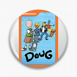 Doug is an animated TV series Doug Pins