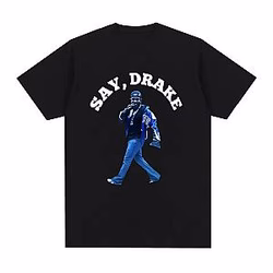Kendrick Lamar Say Funny DTNK1506 Drake T-Shirt