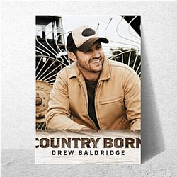 Authentic Country Voice Drew Baldridge Posters