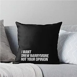 I Want Drew Barrymore Throw Pillow