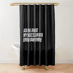Ask about my obsession with Drew Barrymore shower curtain