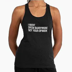 I Want Drew Barrymore Racerback Tank Top