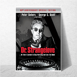 Dr Strangelove My Favorite Classic Film Dr. Strangelove Posters