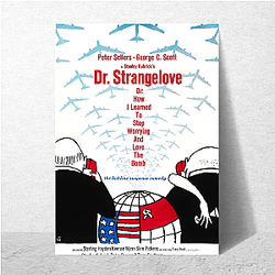 Dr Strangelove The Best Comedy Movie Dr. Strangelove Posters