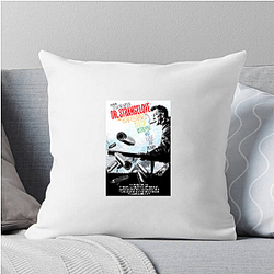 Dr Strangelove No Limits Just Laughter Dr. Strangelove Pillows Cover