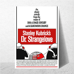 Dr Strangelove Always Timeless Always Humorous Dr. Strangelove Posters