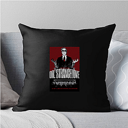Dr Strangelove The King of The Satire Dr. Strangelove Pillows Cover