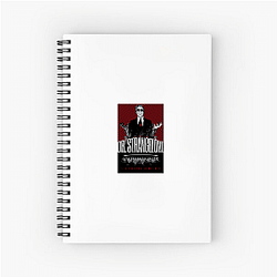 Dr Strangelove The King of The Satire Dr. Strangelove Notebook