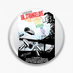 Dr Strangelove No Limits Just Laughter Dr. Strangelove Pins