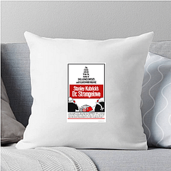 Dr Strangelove Always Timeless Always Humorous Dr. Strangelove Pillows Cover