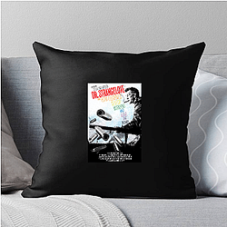 Dr Strangelove No Limits Just Laughter Dr. Strangelove Pillows Cover