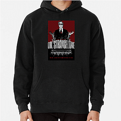 Dr Strangelove The King of The Satire Dr. Strangelove Hoodies